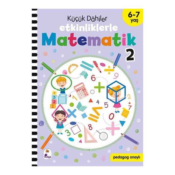 Küçük Dahiler - Etkinliklerle Matematik 2. Kitap 6 - 7 Yaş
