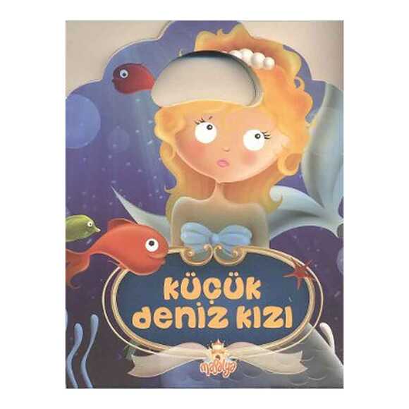 Küçük Deniz Kızı - Minik Çantalı Öyküler