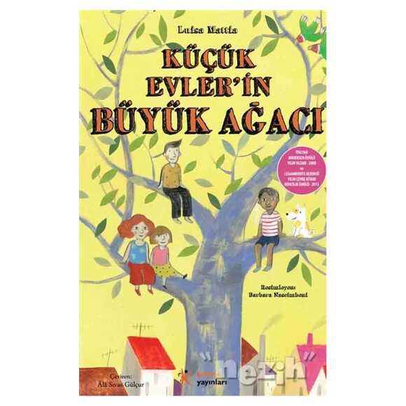 Küçük Evler’in Büyük Ağacı
