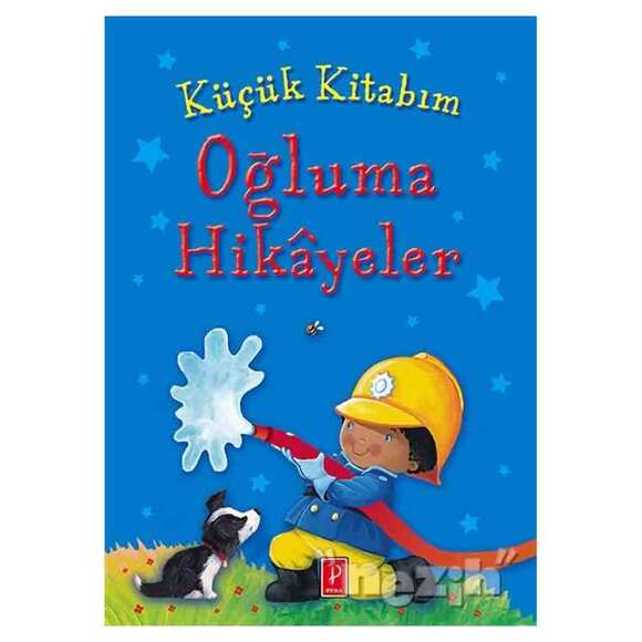 Küçük Kitabım : Oğluma Hikayeler