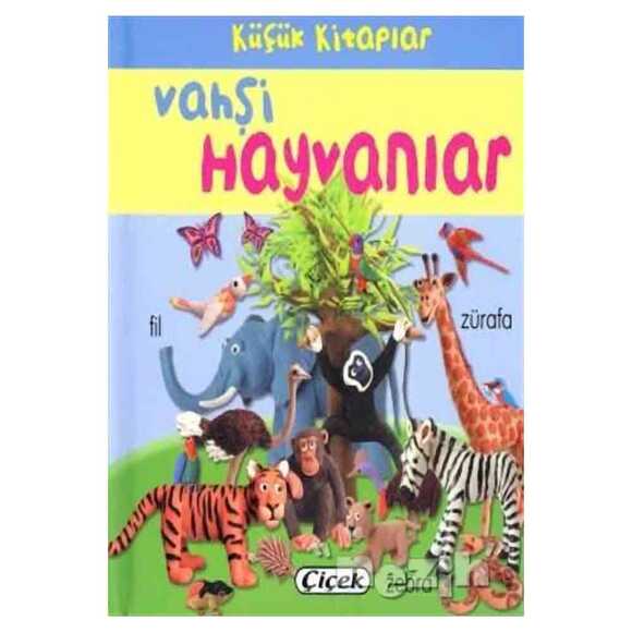 Küçük Kitaplar - Vahşi Hayvanlar