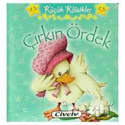 Civciv - Küçük Klasikler - Çirkin Ördek