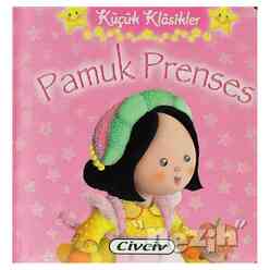 Civciv - Küçük Klasikler - Pamuk Prenses
