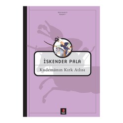 Kapı Yayınları - Kudemanın Kırk Atlısı