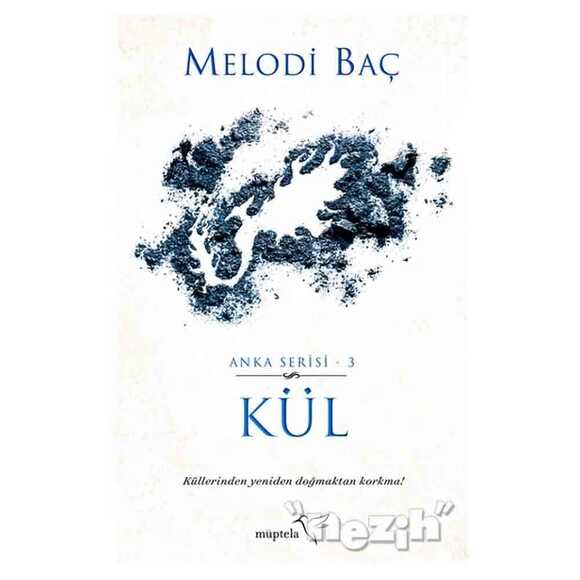 Kül - Anka Serisi 3