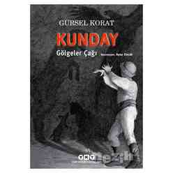 Yapı Kredi Yayınları - Kunday Gölgeler Çağı