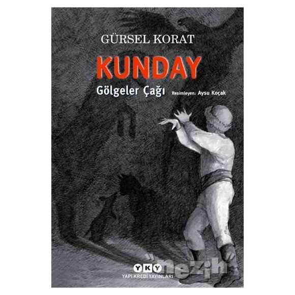 Kunday Gölgeler Çağı