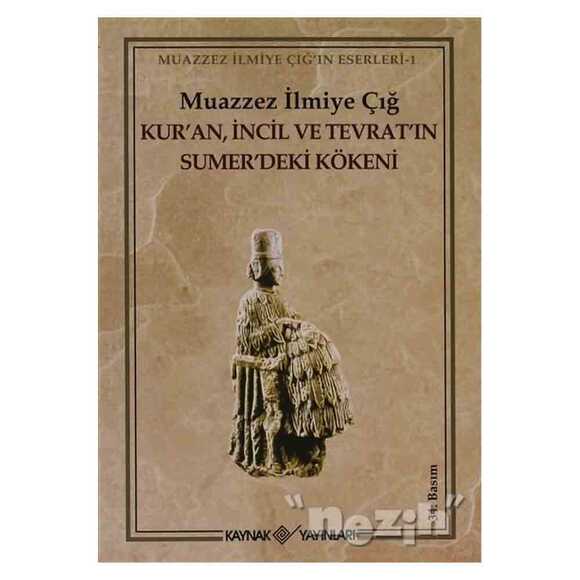 Kur’an İncil ve Tevrat’ın Sumer’deki Kökeni