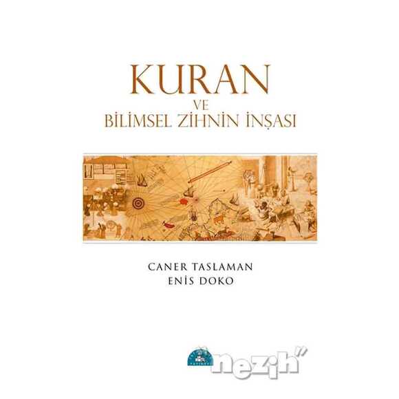 Kuran ve Bilimsel Zihnin İnşası