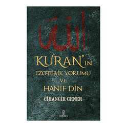 Kuran’ın Ezoterik Yorumu ve Hanif Din - Thumbnail