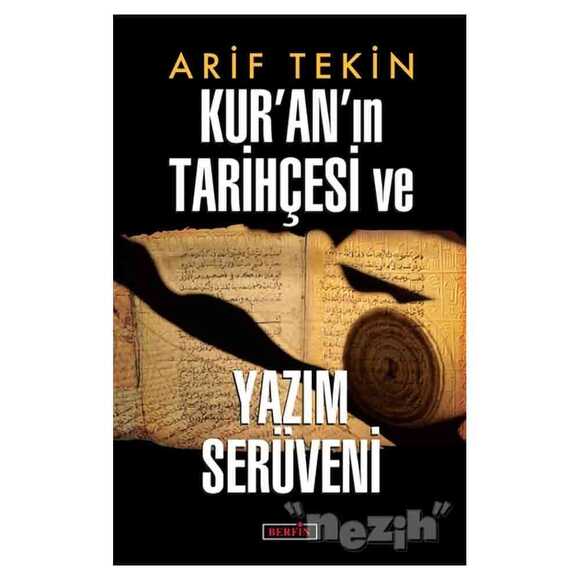 Kur’an’ın Tarihçesi ve Yazım Serüveni