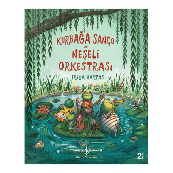 Kurbağa Sanço ve Neşeli Orkestrası