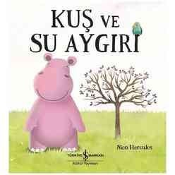 İş Bankası Kültür Yayınları - Kuş ve Su Aygırı