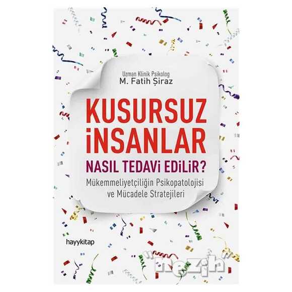 Kusursuz İnsanlar Nasıl Tedavi Edilir?