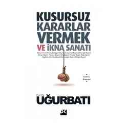 Kusursuz Kararlar Vermek ve İkna Sanatı - Thumbnail
