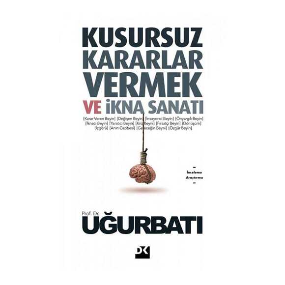 Kusursuz Kararlar Vermek ve İkna Sanatı