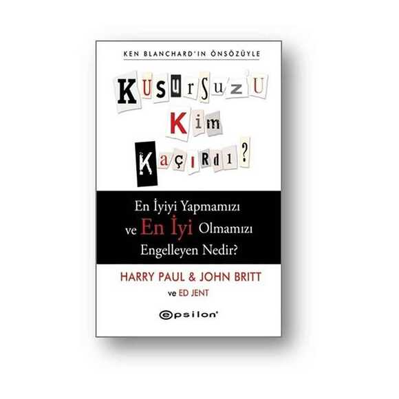 Kusursuz’u Kim Kaçırdı?