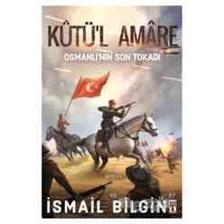 Kutü’l Amare: Osmanlının Son Tokadı - Thumbnail