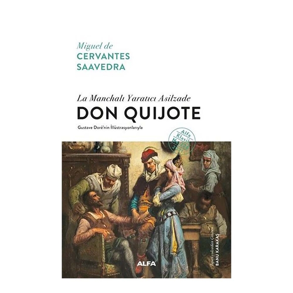 La Manchalı Yaratıcı Asilzade - Don Quijote