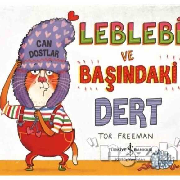 Leblebi ve Başındaki Dert