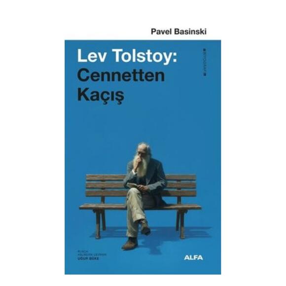 Lev Tolstoy: Cennetten Kaçış