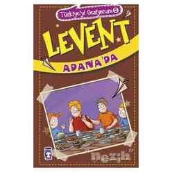 Levent Adana’da - Türkiye’yi Geziyorum 5 - Thumbnail