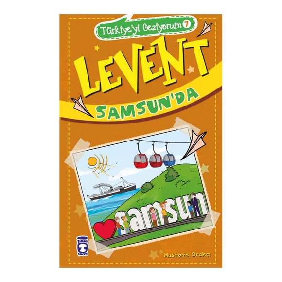 Levent Samsun’da (Türkiyeyi Geziyorum 7)