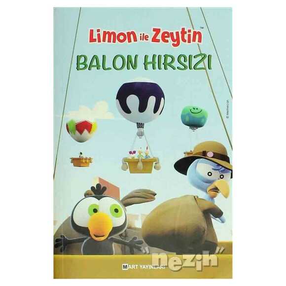 Limon İle Zeytin - Balon Hırsızları