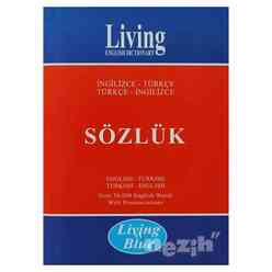 Living Yayınları - Living English Dictionary - Living Blue İngilizce - Türkçe / Türkçe - İngilizce Sözlük
