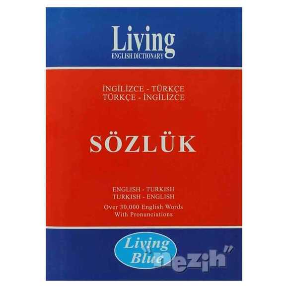 Living English Dictionary - Living Blue İngilizce - Türkçe / Türkçe - İngilizce Sözlük