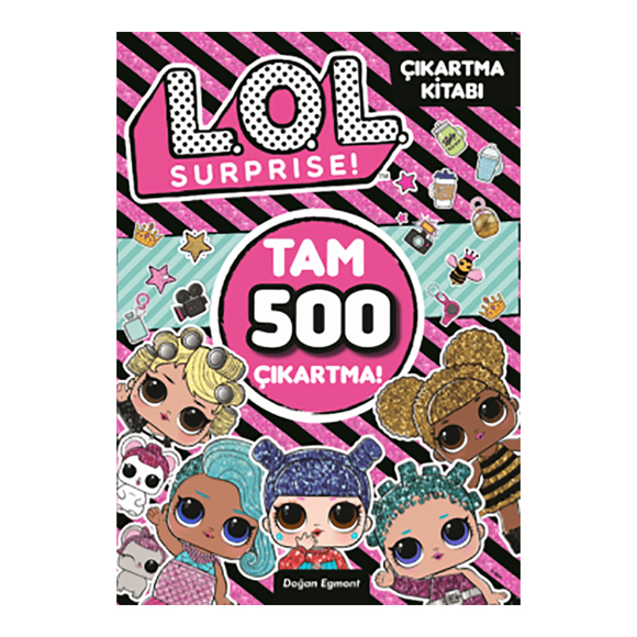Lol Surprise - 500 Tam Çıkartma Kitabı