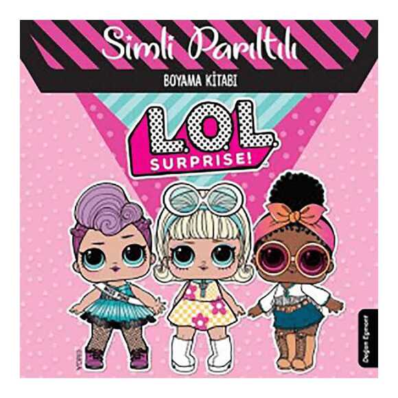 Lol Surprise! - Simli Parıltılı Boyama Kitabı