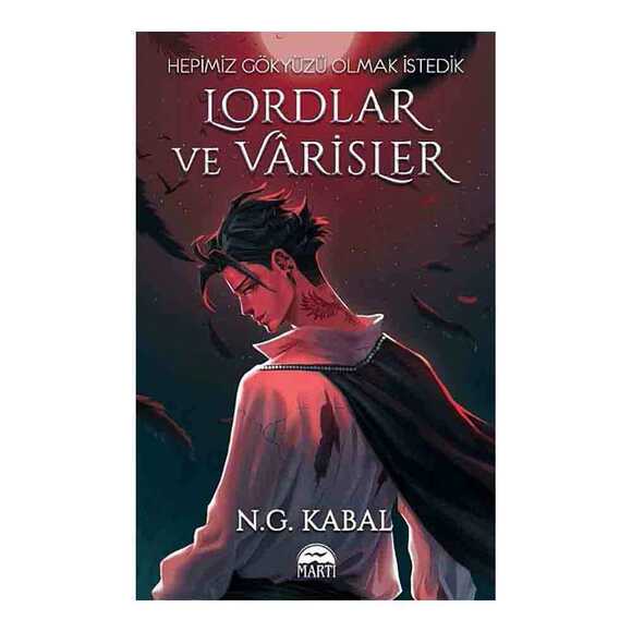 Lordlar ve Varisler - Hepimiz Gökyüzü Olmak İstedik (Kırmızı Şömiz) Ciltli
