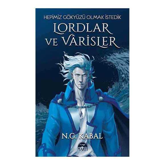 Lordlar ve Varisler - Hepimiz Gökyüzü Olmak İstedik (Mavi Şömiz) Ciltli