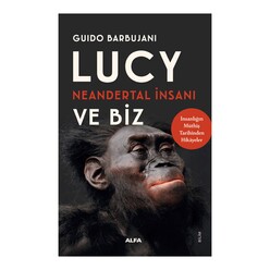 Alfa - Lucy Neandertal İnsanı ve Biz