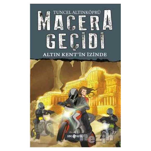 Macera Geçidi 10 - Altın Kent’in İzinde