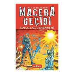 Hayat Yayıncılık - Macera Geçidi 16 - Robotlar Cehennemi
