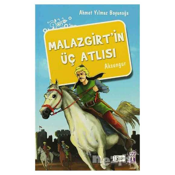 Malazgirt’in Üç Atlısı