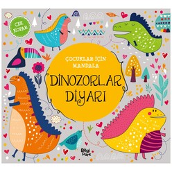 Bilgipark Yayınları - Mandala Çocuklar İçin - Dinozorlar Diyarı