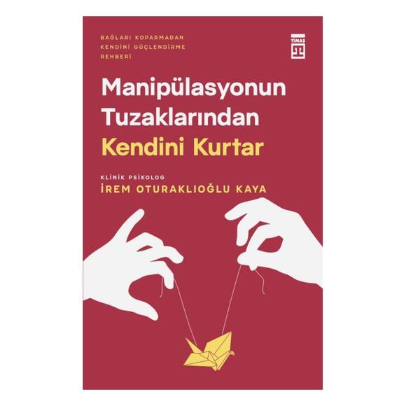 Manipülasyonun Tuzaklarından Kendini Kurtar