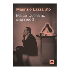 Marcel Duchamp ve İşin Reddi - Thumbnail