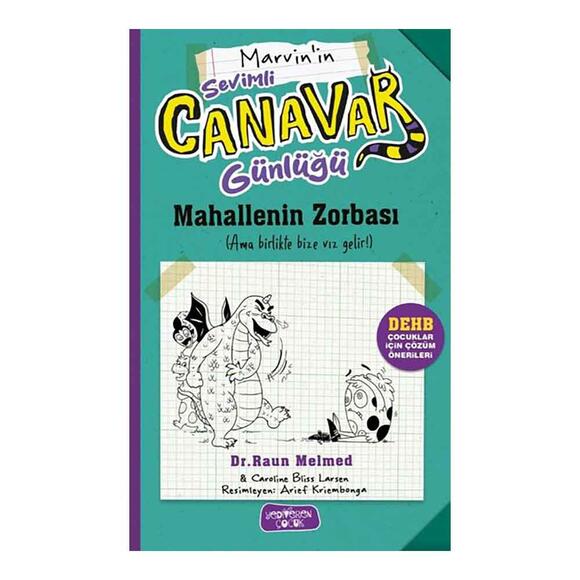 Marvin’in Sevimli Canavar Günlüğü - Mahallenin Zorbası