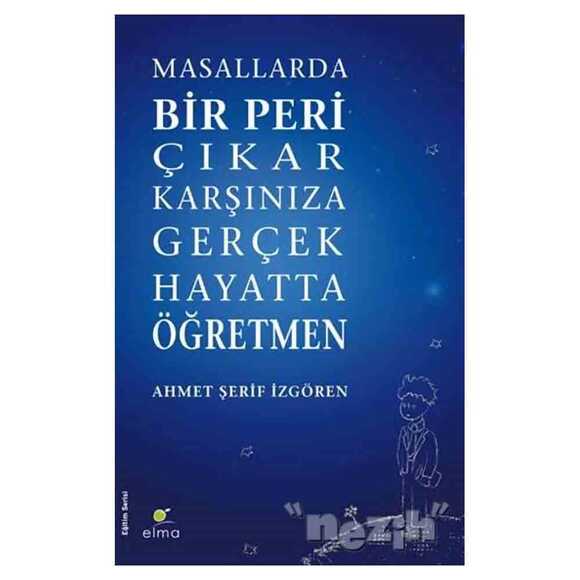 Masallarda Bir Peri Çıkar Karşınıza Gerçek Hayatta Öğretmen