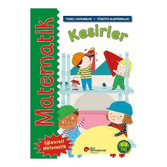 Matematik - Kesirler - Temel Kavramlar Öğretici Alıştırmalar 6 - 8 Yaş