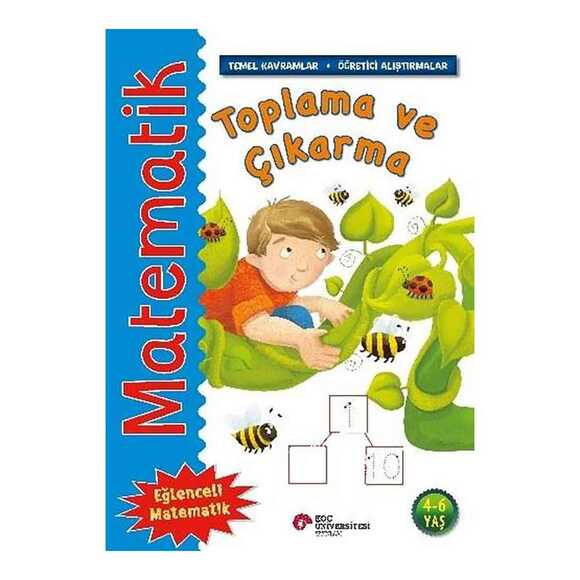 Matematik - Toplama ve Çıkarma - Temel Kavramlar Öğretici Alıştırmalar 4 - 6 Yaş