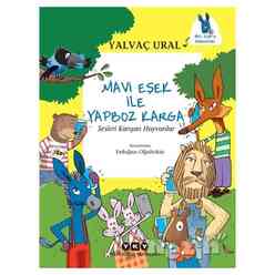 Yapı Kredi Yayınları - Mavi Eşek ile Yapboz Karga - Sesleri Karışan Hayvanlar