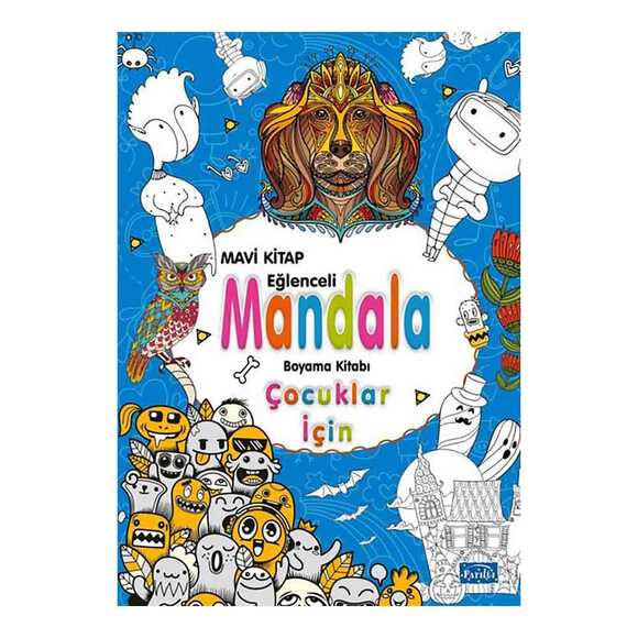 Mavi Kitap Eğlenceli Mandala Boyama Kitabı - Çocuklar İçin