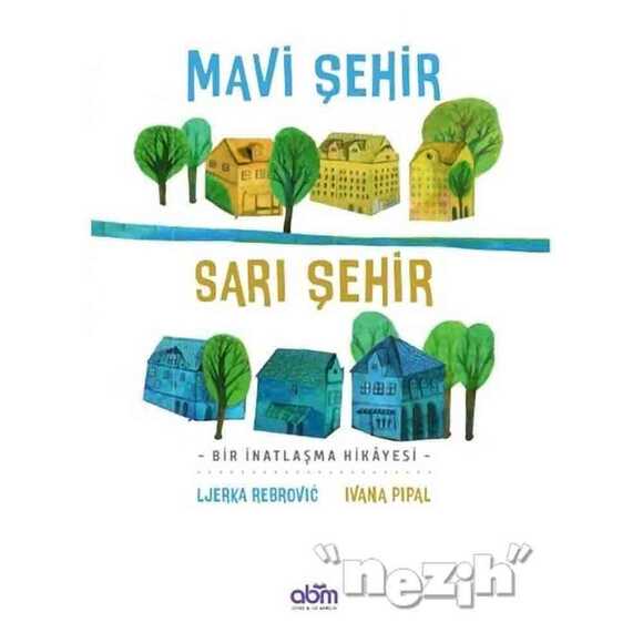 Mavi Şehir - Sarı Şehir