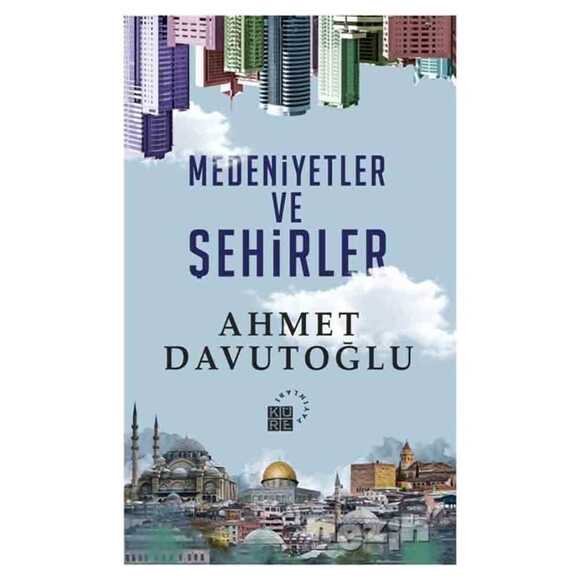 Medeniyetler ve Şehirler