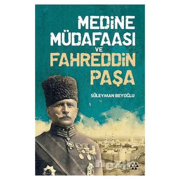 Medine Müdafaası ve Fahreddin Paşa
